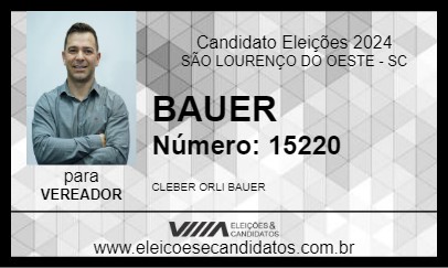 Candidato BAUER 2024 - SÃO LOURENÇO DO OESTE - Eleições