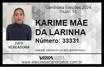 Candidato KARIME MÃE DA LARINHA 2024 - ITAJAÍ - Eleições