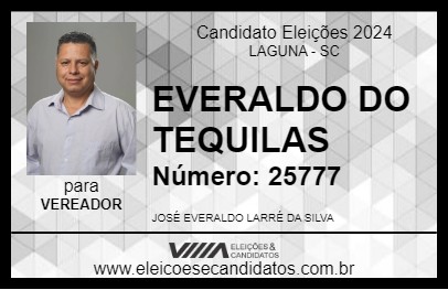 Candidato EVERALDO DO TEQUILAS 2024 - LAGUNA - Eleições