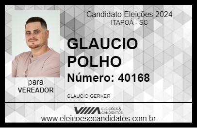 Candidato GLAUCIO POLHO 2024 - ITAPOÁ - Eleições