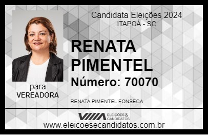 Candidato RENATA PIMENTEL 2024 - ITAPOÁ - Eleições