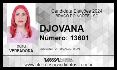 Candidato DJOVANA 2024 - BRAÇO DO NORTE - Eleições