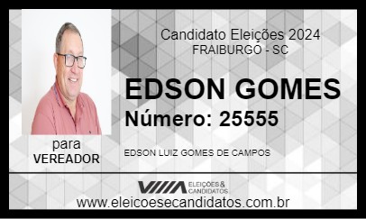 Candidato EDSON GOMES 2024 - FRAIBURGO - Eleições