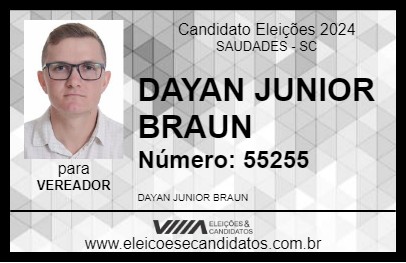 Candidato DAYAN JUNIOR BRAUN 2024 - SAUDADES - Eleições