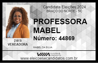 Candidato PROFESSORA MABEL 2024 - BRAÇO DO NORTE - Eleições