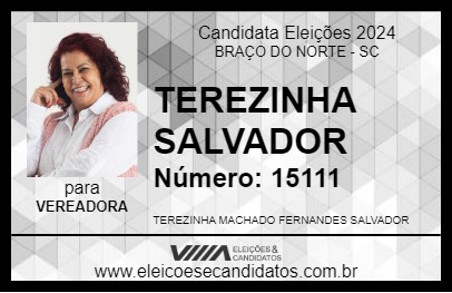 Candidato TEREZINHA SALVADOR 2024 - BRAÇO DO NORTE - Eleições