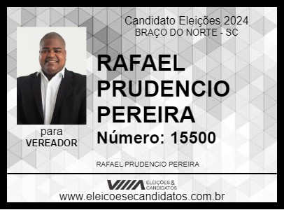 Candidato RAFAEL PRUDENCIO PEREIRA 2024 - BRAÇO DO NORTE - Eleições