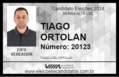 Candidato TIAGO ORTOLAN 2024 - SERRA ALTA - Eleições