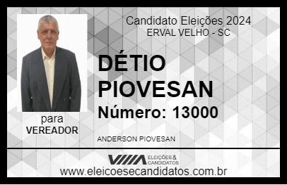 Candidato DÉTIO PIOVESAN 2024 - ERVAL VELHO - Eleições