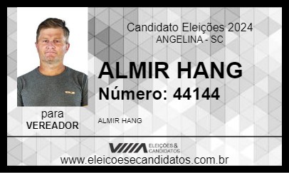 Candidato ALMIR HANG 2024 - ANGELINA - Eleições