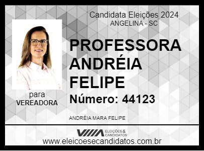 Candidato PROFESSORA ANDRÉIA FELIPE 2024 - ANGELINA - Eleições