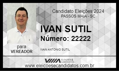 Candidato IVAN SUTIL 2024 - PASSOS MAIA - Eleições