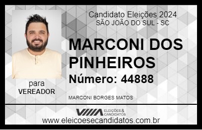 Candidato MARCONI DOS PINHEIROS 2024 - SÃO JOÃO DO SUL - Eleições