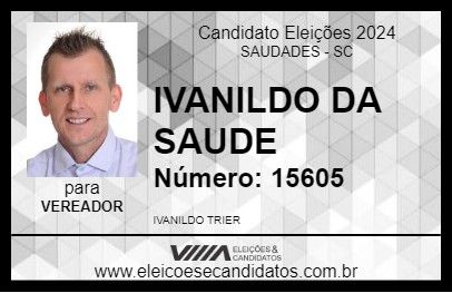 Candidato IVANILDO DA SAUDE 2024 - SAUDADES - Eleições