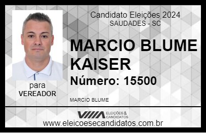 Candidato MARCIO BLUME KAISER 2024 - SAUDADES - Eleições