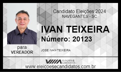 Candidato IVAN TEIXEIRA 2024 - NAVEGANTES - Eleições