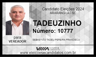 Candidato TADEUZINHO 2024 - ARARANGUÁ - Eleições