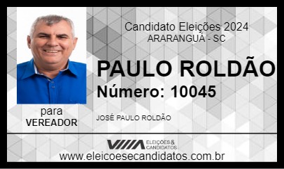 Candidato PAULO ROLDÃO 2024 - ARARANGUÁ - Eleições