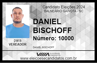 Candidato DANIEL BISCHOFF 2024 - BALNEÁRIO GAIVOTA - Eleições