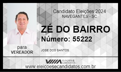 Candidato ZÉ DO BAIRRO 2024 - NAVEGANTES - Eleições