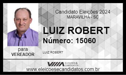 Candidato LUIZ ROBERT 2024 - MARAVILHA - Eleições