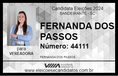 Candidato FERNANDA DOS PASSOS 2024 - BANDEIRANTE - Eleições