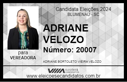 Candidato ADRIANE VELOZO 2024 - BLUMENAU - Eleições