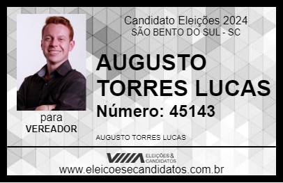 Candidato AUGUSTO TORRES LUCAS 2024 - SÃO BENTO DO SUL - Eleições