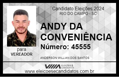 Candidato ANDY DA CONVENIÊNCIA  2024 - RIO DO CAMPO - Eleições