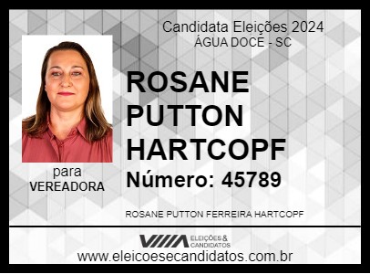 Candidato ROSANE PUTTON HARTCOPF 2024 - ÁGUA DOCE - Eleições