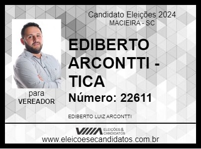 Candidato EDIBERTO ARCONTTI - TICA  2024 - MACIEIRA - Eleições