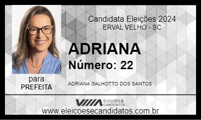 Candidato ADRIANA 2024 - ERVAL VELHO - Eleições