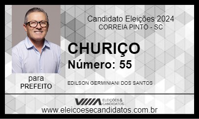 Candidato CHURIÇO 2024 - CORREIA PINTO - Eleições