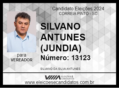 Candidato SILVANO ANTUNES (JUNDIA) 2024 - CORREIA PINTO - Eleições