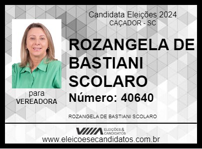 Candidato ROZANGELA DE BASTIANI SCOLARO  2024 - CAÇADOR - Eleições