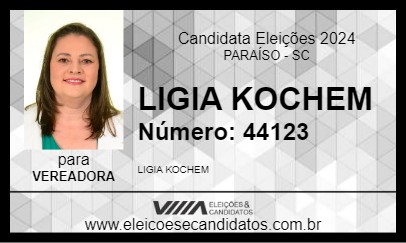 Candidato LIGIA KOCHEM 2024 - PARAÍSO - Eleições