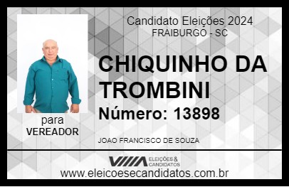 Candidato CHIQUINHO DA TROMBINI 2024 - FRAIBURGO - Eleições