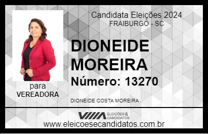 Candidato DIONEIDE MOREIRA 2024 - FRAIBURGO - Eleições