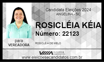 Candidato ROSICLÉIA KÉIA 2024 - ANGELINA - Eleições