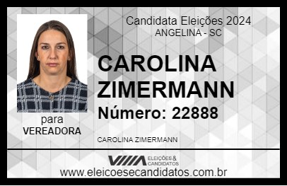 Candidato CAROLINA ZIMERMANN 2024 - ANGELINA - Eleições