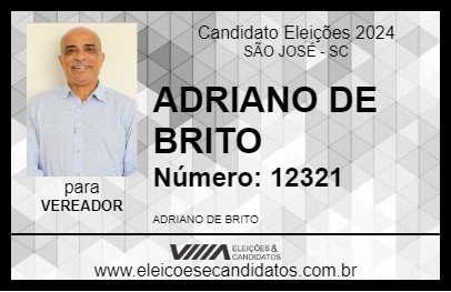 Candidato ADRIANO DE BRITO 2024 - SÃO JOSÉ - Eleições