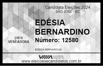 Candidato EDÉSIA BERNARDINO 2024 - SÃO JOSÉ - Eleições