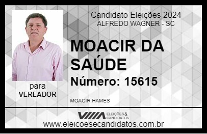 Candidato MOACIR DA SAÚDE 2024 - ALFREDO WAGNER - Eleições