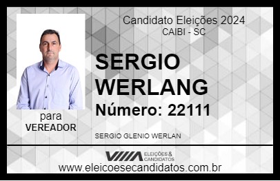 Candidato SÉRGIO GLÊNIO WERLANG 2024 - CAIBI - Eleições