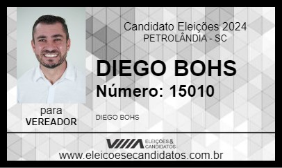 Candidato DIEGO BOHS 2024 - PETROLÂNDIA - Eleições