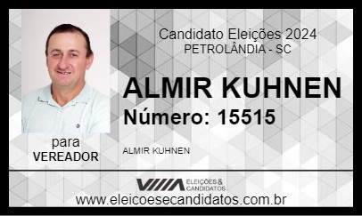 Candidato ALMIR KUHNEN 2024 - PETROLÂNDIA - Eleições