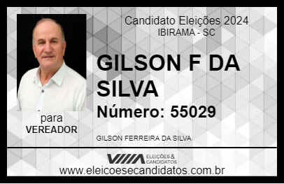 Candidato GILSON F DA SILVA 2024 - IBIRAMA - Eleições