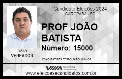 Candidato PROF JOÃO BATISTA 2024 - GAROPABA - Eleições