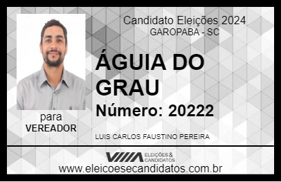 Candidato ÁGUIA DO GRAU 2024 - GAROPABA - Eleições