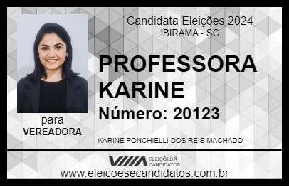 Candidato PROFESSORA KARINE 2024 - IBIRAMA - Eleições